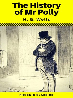 cover image of The History of Mr Polly (Phoenix Classics)